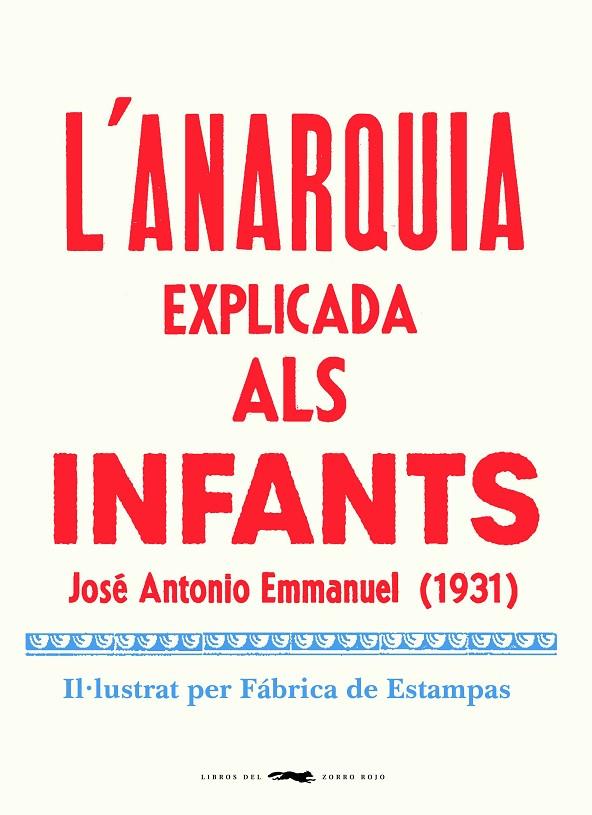 L'ANARQUIA EXPLICADA ALS INFANTS | 9788412270464 | EMMANUEL, JOSE ANTONIO | Llibreria Online de Tremp