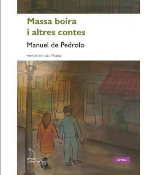 MASSA BOIRA I ALTRES CONTES | 9788494834646 | DE PEDROLO, MANUEL | Llibreria Online de Tremp