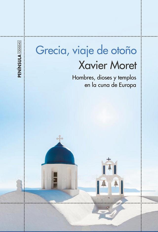 GRECIA, VIAJE DE OTOÑO | 9788499424910 | MORET, XAVIER | Llibreria Online de Tremp
