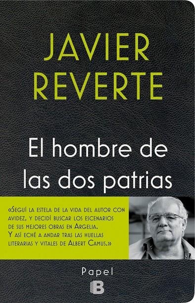 EL HOMBRE DE LAS DOS PATRIAS | 9788466658591 | REVERTE, JAVIER