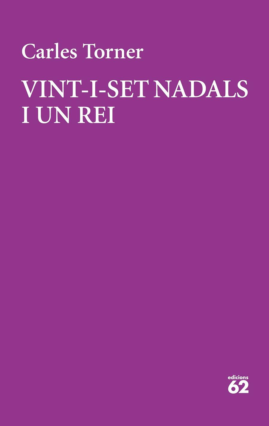 VINT-I-SET NADALS I UN REI | 9788429777949 | TORNER, CARLES | Llibreria Online de Tremp