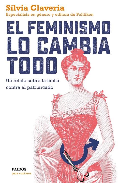 EL FEMINISMO LO CAMBIA TODO | 9788449334979 | CLAVERIA, SÍLVIA | Llibreria Online de Tremp
