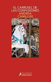 EL CARRUSEL DE LAS CONFUSIONES | 9788498389418 | CAMILLERI, ANDREA | Llibreria Online de Tremp