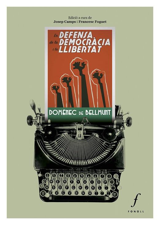 EN DEFENSA DE LA DEMOCRÀCIA I LA LLIBERTAT | 9788412401530 | DE BELLMUNT, DOMÈNEC | Llibreria Online de Tremp