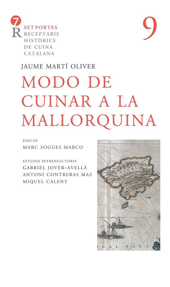 MODO DE CUINAR A LA MALLORQUINA | 9788416726127 | MARTÍ OLIVER, FRA JAUME/CONTRERAS, ANTONI/SOGUES, MARC | Llibreria Online de Tremp