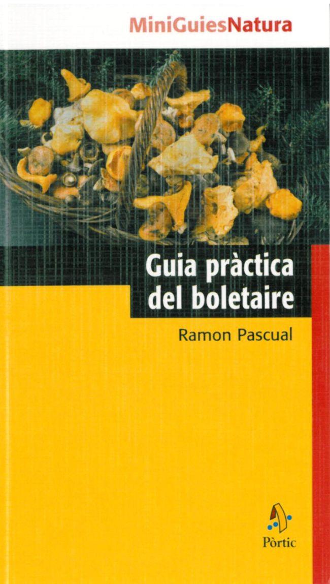 GUIA PRACTICA DEL BOLETAIRE | 9788473068741 | PASCUAL, RAMON | Llibreria Online de Tremp
