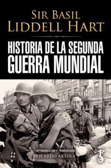 HISTORIA DE LA SEGUNDA GUERRA MUNDIAL | 9788419018205 | SIR BASIL LIDELL HART | Llibreria Online de Tremp