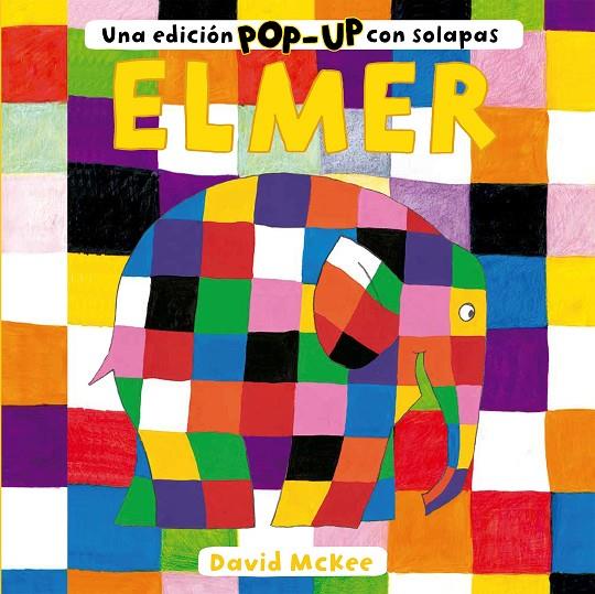 ELMER. LIBRO POP-UP - ELMER. UNA EDICIÓN POP-UP CON SOLAPAS | 9788448858735 | MCKEE, DAVID | Llibreria Online de Tremp