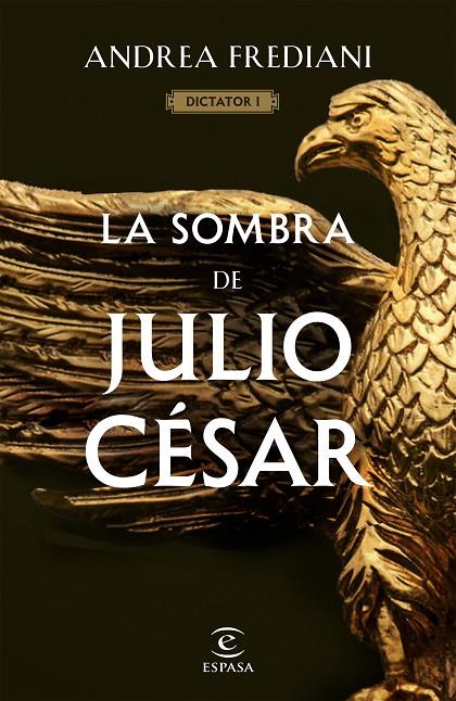 LA SOMBRA DE JULIO CÉSAR (SERIE DICTATOR 1) | 9788467065060 | FREDIANI, ANDREA | Llibreria Online de Tremp