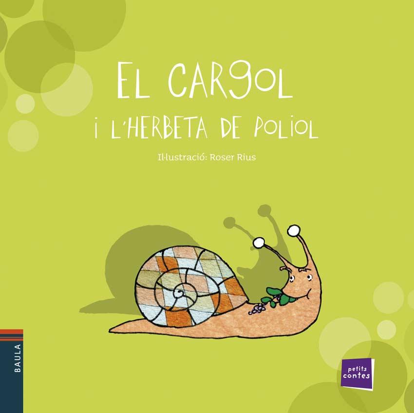 EL CARGOL I L'HERBETA DE POLIOL | 9788447921232 | CONTE POPULAR | Llibreria Online de Tremp