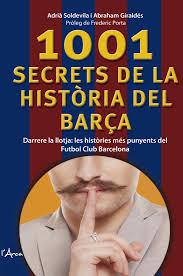 1001 SECRETS DE LA HISTÒRIA DEL BARÇA | 9788494650512 | ADRIA SOLDEVILA I ABRAHAM GIRALDES | Llibreria Online de Tremp