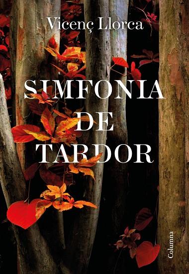 SIMFONIA DE TARDOR | 9788466427357 | LLORCA BERROCAL, VICENÇ | Llibreria Online de Tremp