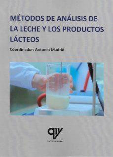 MÉTODOS DE ANÁLISIS DE LA LECHE Y LOS PRODUCTOS LÁCTEOS | 9788412239423 | MADRID VICENTE, ANTONIO | Llibreria Online de Tremp