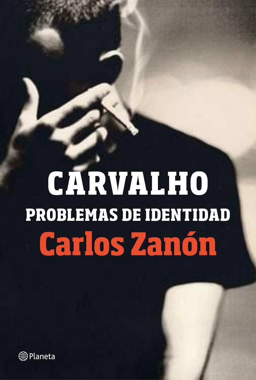 CARVALHO: PROBLEMAS DE IDENTIDAD | 9788408201489 | ZANÓN, CARLOS | Llibreria Online de Tremp