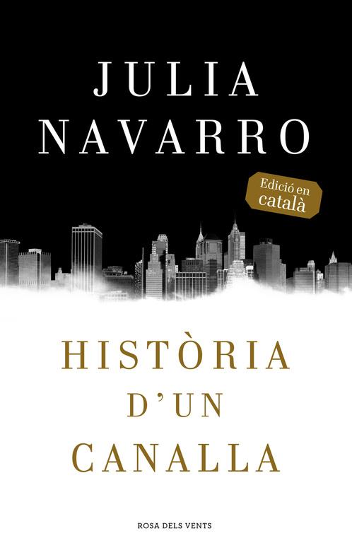 HISTÒRIA D'UN CANALLA | 9788416430079 | NAVARRO,JULIA | Llibreria Online de Tremp
