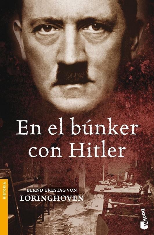 EN EL BUNKER CON HITLER | 9788484329701 | FREYTAG VON LORINGHOVEN, BERND , FREIHERR (1914-20 | Llibreria Online de Tremp