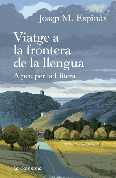 VIATGE A LA FRONTERA DE LA LLENGUA | 9788418226267 | ESPINÀS, JOSEP MARIA | Llibreria Online de Tremp