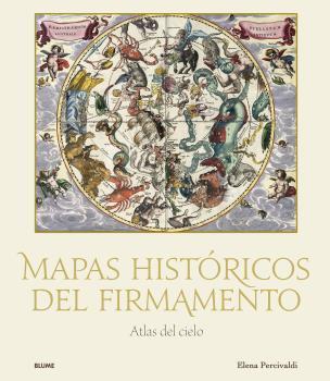MAPAS HISTÓRICOS DEL FIRMAMENTO | 9788419499004 | PERCIVALDI, ELENA | Llibreria Online de Tremp