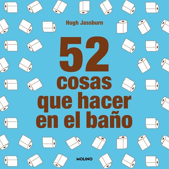 52 COSAS QUE HACER EN EL BAÑO | 9788427233874 | JASSBURN, HUGH | Llibreria Online de Tremp