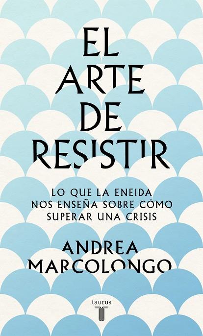 EL ARTE DE RESISTIR | 9788430624195 | MARCOLONGO, ANDREA | Llibreria Online de Tremp