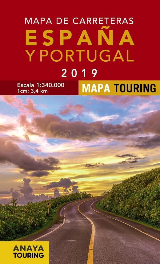 MAPA DE CARRETERAS DE ESPAÑA Y PORTUGAL 1:340.000, 2019 | 9788491581642 | ANAYA TOURING