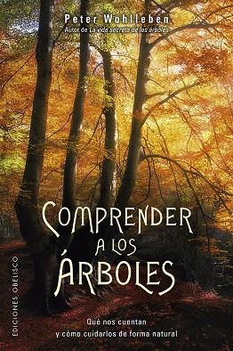 COMPRENDER A LOS ÁRBOLES | 9788491114352 | WOHLLEBEN, PETER | Llibreria Online de Tremp