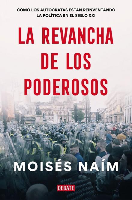 LA REVANCHA DE LOS PODEROSOS | 9788499929590 | NAÍM, MOISÉS | Llibreria Online de Tremp