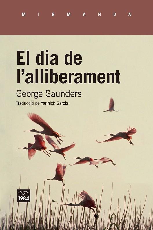 EL DIA DE L'ALLIBERAMENT | 9788418858673 | SAUNDERS, GEORGE | Llibreria Online de Tremp