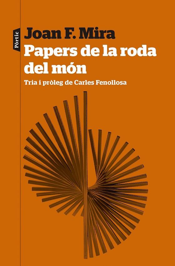 PAPERS DE LA RODA DEL MÓN | 9788498095579 | MIRA, JOAN FRANCESC | Llibreria Online de Tremp