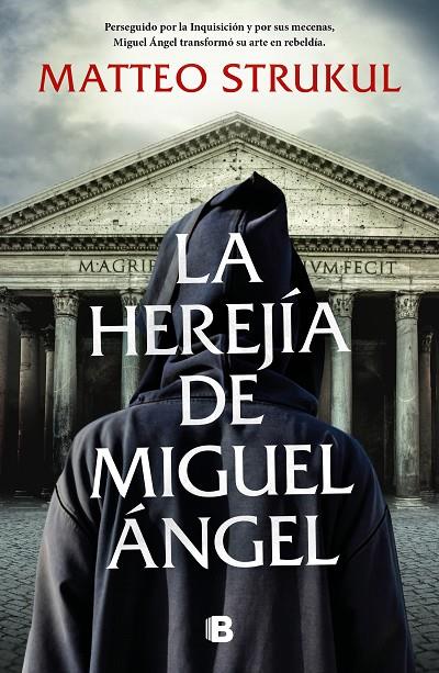 LA HEREJÍA DE MIGUEL ÁNGEL | 9788466670425 | STRUKUL, MATTEO | Llibreria Online de Tremp