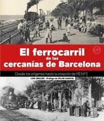 EL FERROCARRIL DE LAS CERCANIAS DE BARCELONA | 9788417432881 | UBLADE CLAVER, LLUÍS | Llibreria Online de Tremp