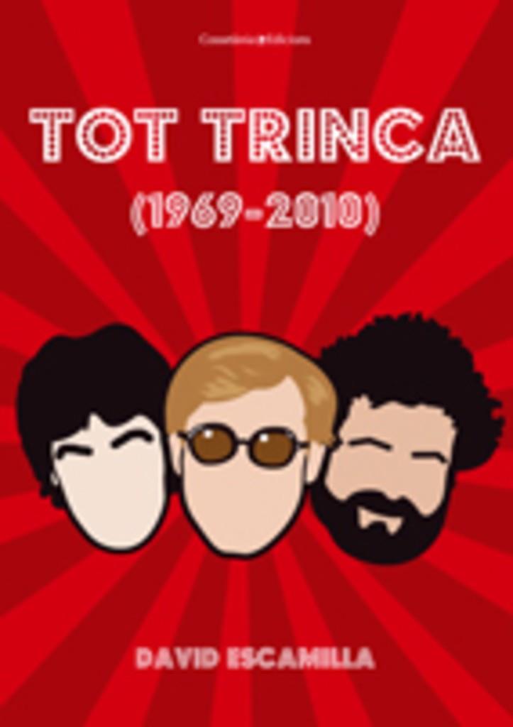 TOT TRINCA(1969-2010) | 9788497916691 | ESCAMILLA, DAVID | Llibreria Online de Tremp
