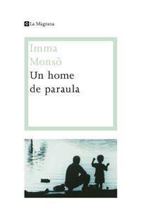 HOME DE PARAULA, UN | 9788482649153 | MONSO, IMMA | Llibreria Online de Tremp