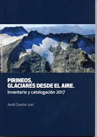 PIRINEOS, GLACIARES DESDE EL AIRE | 1520183173630 | CAMINS JUST, JORDI | Llibreria Online de Tremp