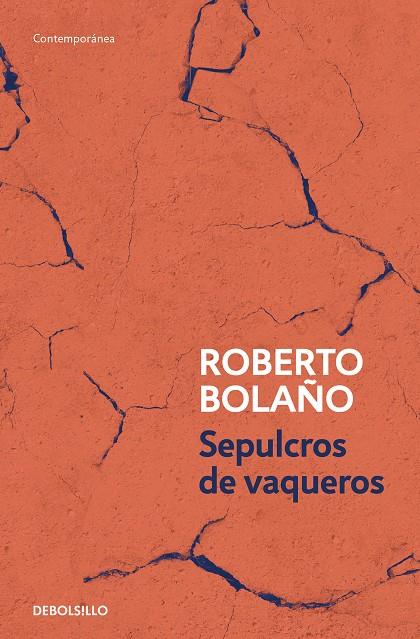 SEPULCROS DE VAQUEROS | 9788466375818 | BOLAÑO, ROBERTO | Llibreria Online de Tremp