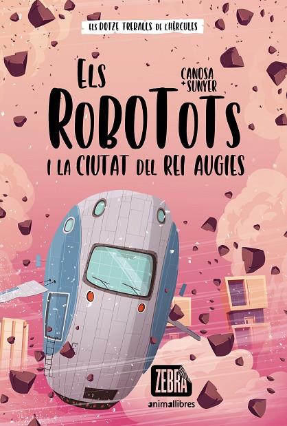 ELS ROBOTOTS I LA CIUTAT DEL REI AUGIES | 9788418592652 | CANOSA, ORIOL | Llibreria Online de Tremp
