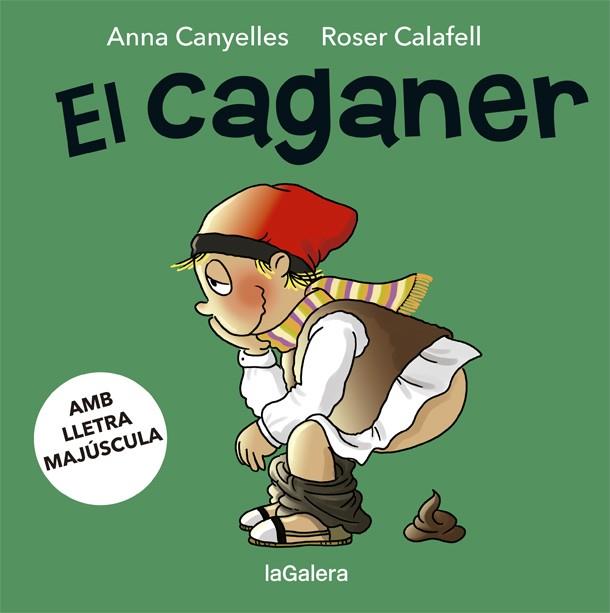 EL CAGANER | 9788424665586 | CANYELLES, ANNA | Llibreria Online de Tremp