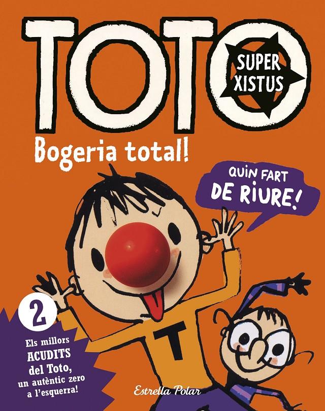 TOTO SUPERXISTUS. BOGERIA TOTAL! | 9788416522286 | SERGE BLOCH | Llibreria Online de Tremp