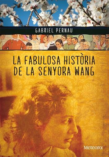 FABULOSA HISTORIA DE LA SENYORA WANG, LA :UNA CATALANA AL XA | 9788492874354 | PERNAU, GANRIEL | Llibreria Online de Tremp