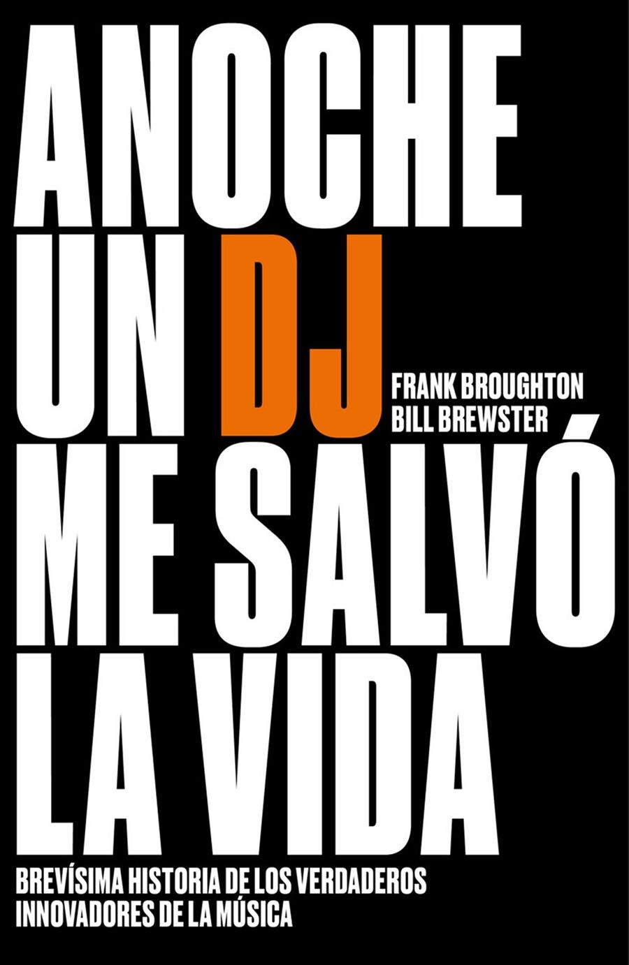 ANOCHE UN DJ ME SALVÓ LA VIDA | 9788499987200 | BREWSTER, BILL/BROUGHTON, FRANK | Llibreria Online de Tremp