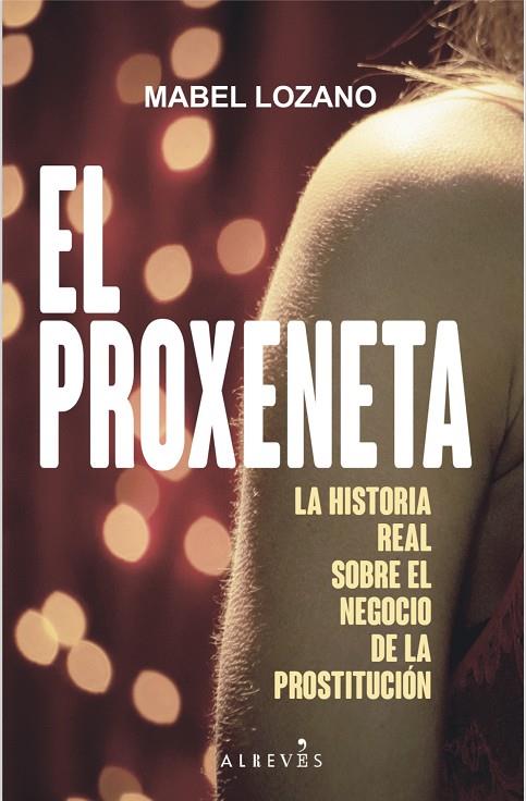 EL PROXENETA | 9788417077778 | LOZANO, MABEL | Llibreria Online de Tremp