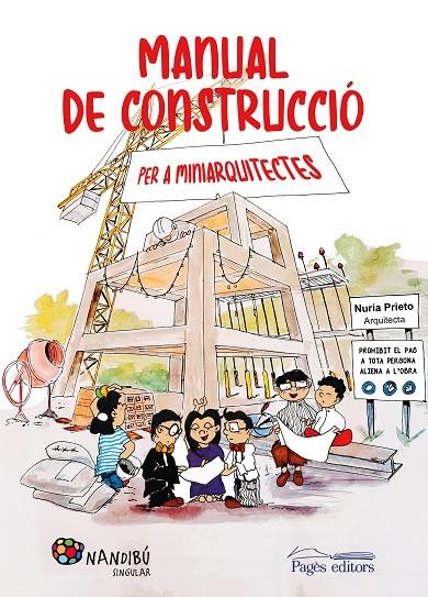 MANUAL DE CONSTRUCCIÓ PER A MINIARQUITECTES | 9788413032849 | PRIETO GONZÁLEZ, NÚRIA | Llibreria Online de Tremp