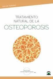 TRATAMIENTO NATURAL DE LA OSTEOPOROSIS | 9788498275094 | MASTERS DESARROLLO INTEGRAL DE LA PERSONA | Llibreria Online de Tremp