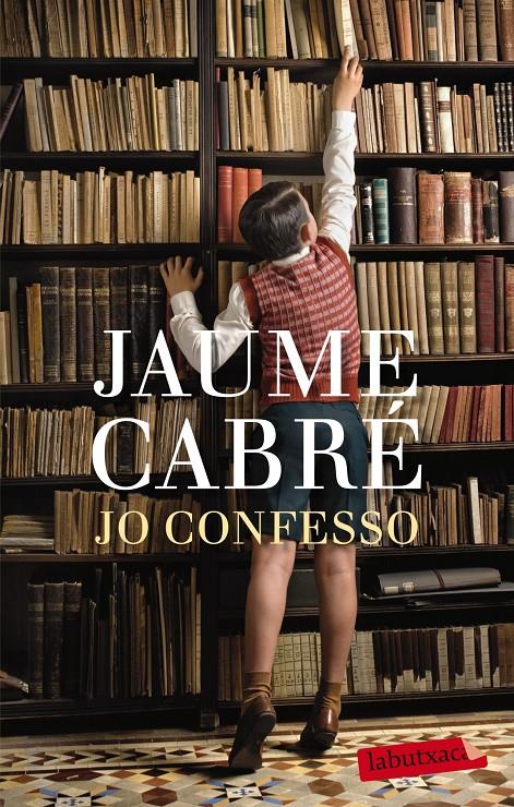JO CONFESSO | 9788499306865 | CABRÉ, JAUME | Llibreria Online de Tremp