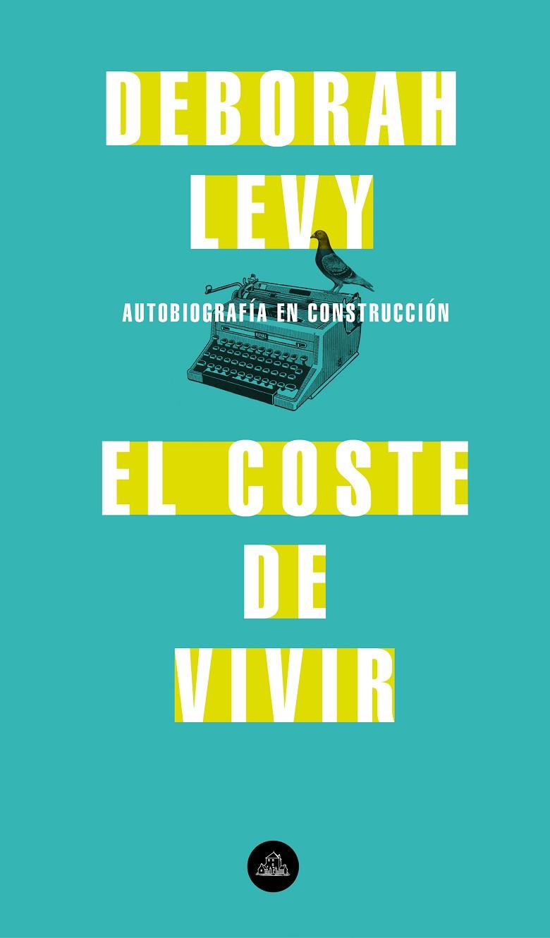 EL COSTE DE VIVIR | 9788439735717 | LEVY, DEBORAH | Llibreria Online de Tremp