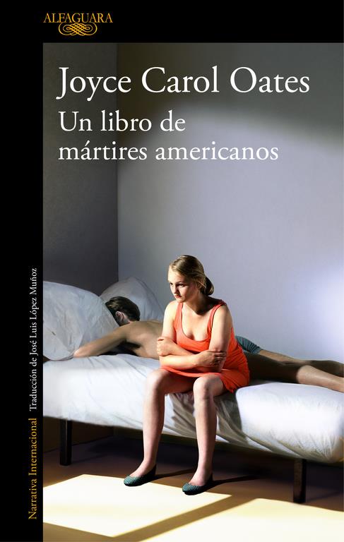 UN LIBRO DE MÁRTIRES AMERICANOS | 9788420431680 | JOYCE CAROL OATES | Llibreria Online de Tremp