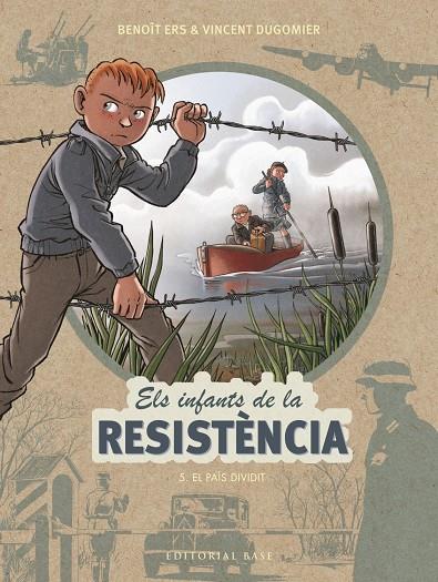 ELS INFANTS DE LA RESISTÈNCIA 5. EL PAÍS DIVIDIT | 9788417759452 | ERS, BENOÎT/DUGOMIER, VINCENT