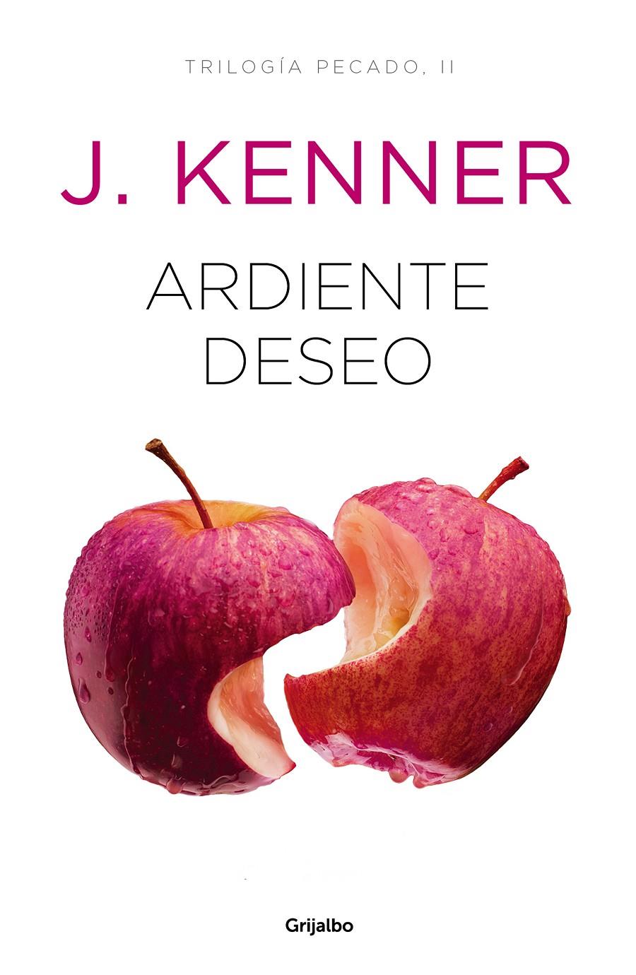 ARDIENTE DESEO (TRILOGÍA PECADO 2) | 9788425356544 | KENNER, J.