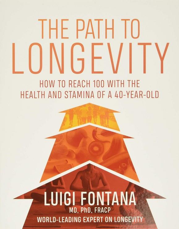 THE PATH TO LONGEVITY | 9781743795965 | FONTANA, LUIGI | Llibreria Online de Tremp