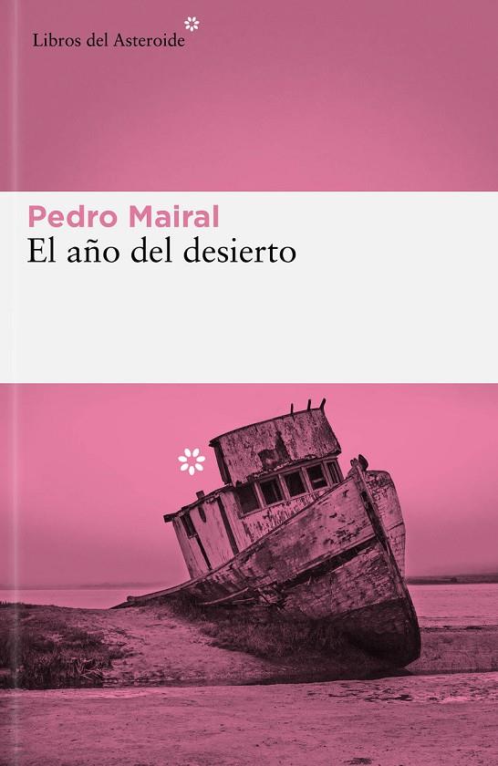 EL AÑO DEL DESIERTO | 9788419089427 | MAIRAL, PEDRO | Llibreria Online de Tremp